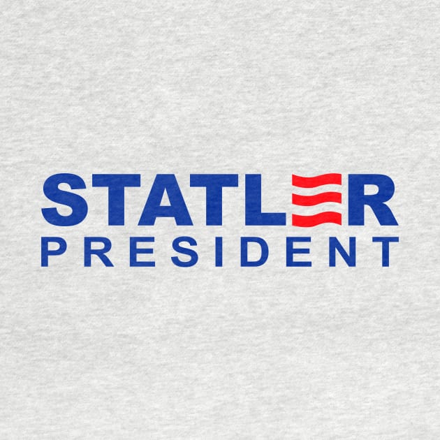 Statler For President by rajem